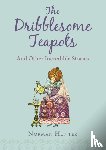Hunter, Norman - The Dribblesome Teapots and Other Incredible Stories