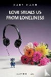 Owen, Gary - Love Steals Us From Loneliness