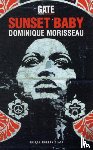 Morisseau, Dominique - Sunset Baby