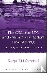 Samuel, Katja - The OIC, the UN, and Counter-Terrorism Law-Making