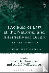  - The Rule of Law at the National and International Levels