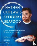 Outlaw, Nathan - Everyday Seafood