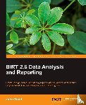 Ward, John - BIRT 2.6 Data Analysis and Reporting