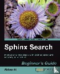 Ali, Abbas - Sphinx Search Beginner's Guide