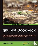 Phillips, Lee - gnuplot Cookbook
