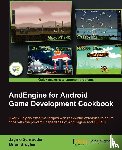Schroeder, Jayme, Broyles, Brian - AndEngine for Android Game Development Cookbook