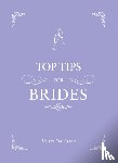 Davidson, Verity - Top Tips for Brides