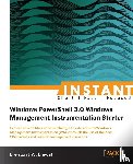 Blawat, Brenton J.W. - Instant Windows Powershell 3.0 Windows management instrumentation starter
