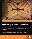 Bruyndonckx, Damien - Mastering Adobe Captivate 6