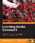 Vucetic, Milos, Radovanovic, Milos - Learning Adobe Connect 9