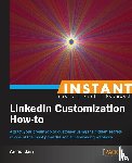Jain, Anmol - Instant LinkedIn Customization How-to