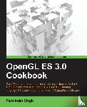 Singh, Parminder - OpenGL ES 3.0 Cookbook