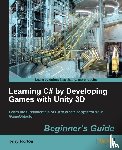 Norton, Terry - Learning C# by Developing Games with Unity 3D Beginner's Guide
