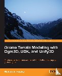 Hawley, Richard - Grome Terrain Modeling with Ogre3D, UDK, and Unity3D