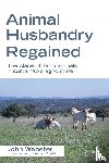 Webster, John (University of Bristol - Animal Husbandry Regained