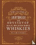 Stephenson, Tristan - The Curious Bartender: An Odyssey of Malt, Bourbon & Rye Whiskies