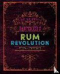 Stephenson, Tristan - The Curious Bartender's Rum Revolution