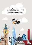 Dawnay, Gabby - London Calls! Sticker Activity Book