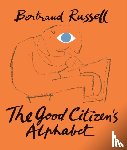 Russell, Bertrand - Good Citizen's Alphabet