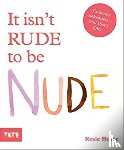  - It isn't Rude to be Nude