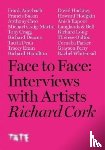 CORK, RICHARD - FACE TO FACE