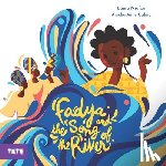Nsafou, Laura - Fadya and the Song of the River