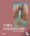  - Ithell Colquhoun: Between Worlds