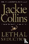 Collins, Jackie - Lethal Seduction