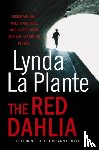 La Plante, Lynda - The Red Dahlia