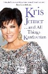Jenner, Kris - Kris Jenner... And All Things Kardashian