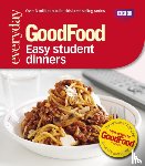Good Food Guides - Good Food: Easy Student Dinners