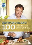 Blanc, Raymond - My Kitchen Table: 100 Recipes for Entertaining