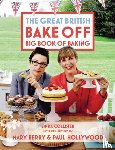 Collister, Linda - Great British Bake Off: Big Book of Baking