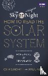 North, Chris, Abel, Paul - The Sky at Night: How to Read the Solar System