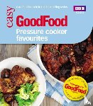 Good Food Guides - Good Food: Pressure Cooker Favourites