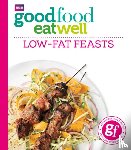 Good Food Guides - Good Food Eat Well: Low-fat Feasts