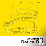Lowndes, Nick - An Architect's Dot-to-Dot