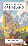 Batsford, Harry, Fry, Charles - The Cathedrals of England