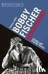 Soltis, Andrew - Bobby Fischer Rediscovered