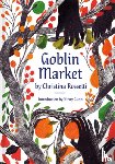 Rossetti, Christina, Gunn, Kirsty, McAusland, Georgie - Goblin Market