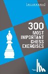 Engqvist, Thomas - 300 Most Important Chess Exercises