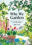 Masset, Claire - Why We Garden