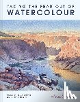 Soan, Hazel - Taking the Fear Out of Watercolour
