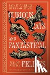 Winsham, Willow - Curious Cats and Fantastical Felines