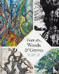 Beale, Philippa - Forests, Woods and Groves