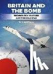 Nuttall, W. J. - Britain and the Bomb