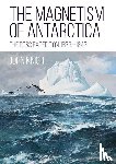 Knight, John - The Magnetism of Antarctica