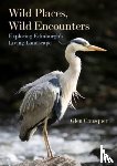 Cousquer, Glen - Wild Places, Wild Encounters