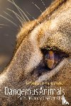 Williams, Jeff, Goodwin, Patricia - Dangerous Animals of Southern and Eastern Africa