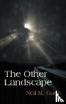 Gunn, Neil M. - The Other Landscape